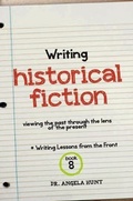 Cover: Writing Historical Fiction - HuntHaven Press