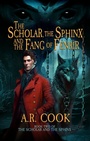 Cover: The Scholar, the Sphinx, and the Fang of Fenrir - Dragonfire Press