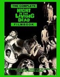 Cover: The Complete Night of the Living Dead Filmbook - Burning Bulb Publishing
