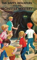 Cover: The Happy Hollisters and the Monster Mystery - Svenson Group, Inc.