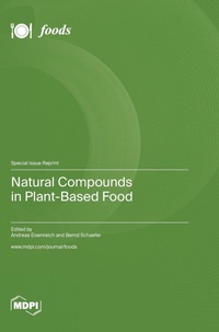Enlarge image Cover: Natural Compounds in Plant-Based Food - MDPI AG