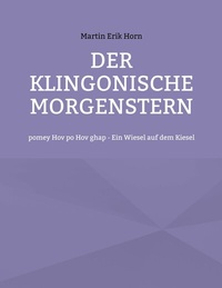 Abbildung von: Der Klingonische Morgenstern - Books on Demand