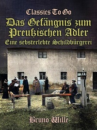 Abbildung von: Das Gefängnis zum Preußischen Adler: Eine sebsterlebte Schildbürgerei - OTB eBook publishing
