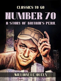 Abbildung von: Number 70,: A Story of Britain's Peril - OTB eBook publishing