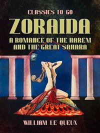 Abbildung von: Zoraida A Romance of the Harem and the Great Sahara - OTB eBook publishing