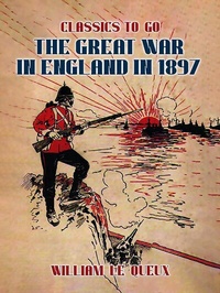 Abbildung von: The Great War in England in 1897 - OTB eBook publishing