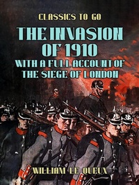 Abbildung von: The Invasion of 1910, with a full Account of the Siege of London - OTB eBook publishing