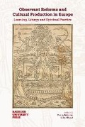 Cover: Observant Reforms and Cultural Production in Europe - Radboud University Press