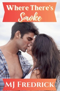 Abbildung von: Where There's Smoke - MJ Fredrick