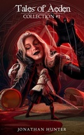 Cover: Tales of Aeden Collection #1 - Hunter & Co.