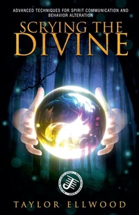 Enlarge image Cover: Scrying the Divine - Taylor Ellwood
