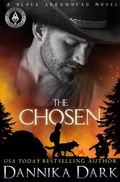 Cover: The Chosen (Black Arrowhead Series, #3) - Dannika Dark