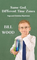 Cover: Same God, Different Time Zones - William Wood