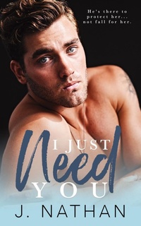 Abbildung von: I Just Need You - J. Nathan