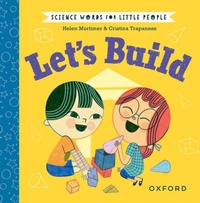 Enlarge image Cover: Science Words for Little People: Let's Build - Oxford University Press