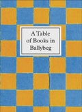 Cover: A Table of Books in Ballybeg - Coracle Press