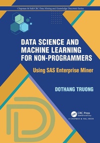 Enlarge image Cover: Data Science and Machine Learning for Non-Programmers - Taylor & Francis