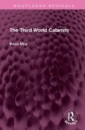 Cover: The Third World Calamity - Routledge