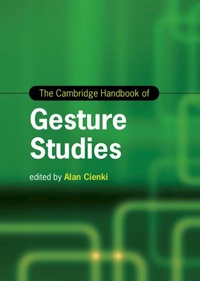 Abbildung von: The Cambridge Handbook of Gesture Studies - Cambridge University Press