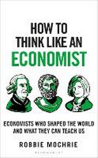 Enlarge image Cover: How to Think Like an Economist - Bloomsbury Continuum