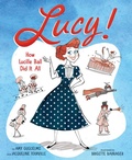 Cover: Lucy! - Abrams Books for Young Readers