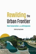 Cover: Rewilding the Urban Frontier - University of Nebraska Press