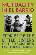 Cover: Mutuality in El Barrio - Fordham University Press