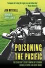 Cover: Poisoning the Pacific - Rowman & Littlefield Publishers