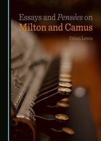 Abbildung von: Essays and Pensees on Milton and Camus - Cambridge Scholars Publishing