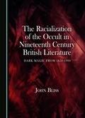 Cover: Racialization of the Occult in Nineteenth Century British Literature - Cambridge Scholars Publishing