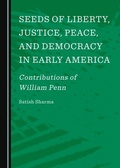 Bild: Seeds of Liberty, Justice, Peace, and Democracy in Early America - Cambridge Scholars Publishing