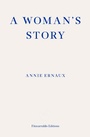 Cover: A Woman's Story - Fitzcarraldo Editions