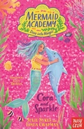 Cover: Mermaid Academy: Cora and Sparkle - Nosy Crow Ltd