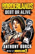 Cover: Borderlands: Debt or Alive - Titan Books