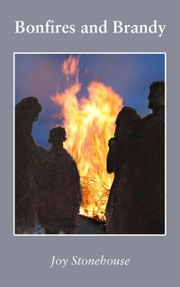 Abbildung von: Bonfires and Brandy - Grosvenor House Publishing Ltd