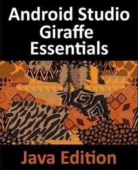 Bild vergrößern Bild: Android Studio Giraffe Essentials - Java Edition - Payload Media, Inc.