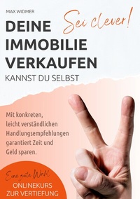 Abbildung von: Sei clever, deine Immobilie verkaufen kannst du selbst - BoD - Books on Demand