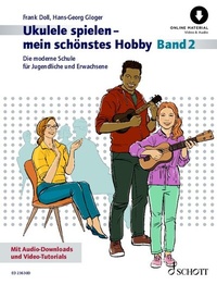 Abbildung von: Ukulele spielen - mein schönstes Hobby - Schott Music