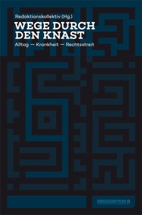 Bild: Wege durch den Knast - Assoziation A