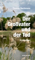 Cover: Der Gro&szlig;vater und der Tod - verlag am park