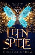 Cover: Feenspiele - Von Morgen Verlag