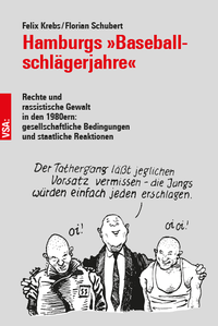 Abbildung von: Hamburgs »Baseball­schlägerjahre« - VSA