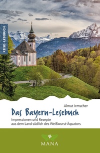 Abbildung von: Das Bayern-Lesebuch - MANA-Verlag