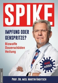 Abbildung von: Spike - Impfung oder Genspritze? - Amadeus-Verlag