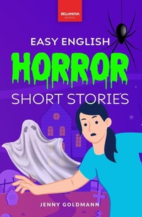 Bild vergrößern Bild: Easy English Horror Short Stories - Bellanova Books