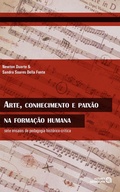 Cover: Arte, conhecimento e paix&atilde;o na forma&ccedil;&atilde;o humana - Autores Associados
