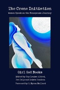 Cover: The Crone Initiation - Girl God Books