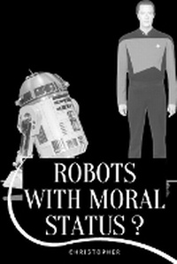 Enlarge image Cover: Robots with Moral Status? - christopher