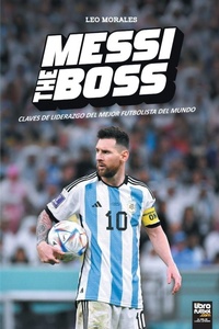 Enlarge image Cover: Messi the Boss - LIBROFUTBOL.com