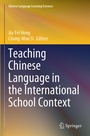 Cover: Teaching Chinese Language in the International School Context - Springer